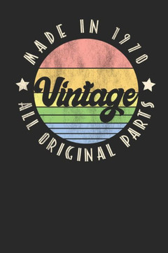Vintage, Made in 1970 All Original Parts: Classic 1970 Birthday Gift Retro Vintage Style