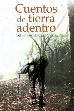 Cuentos de tierra adentro: 15 relatos de realismo mágico