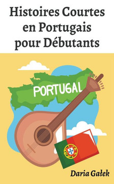 Histoires Courtes en Portugais pour Débutants