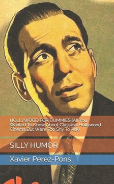 HOLLYWOOD FOR DUMMIES (All You Wanted To Know About Classical Hollywood Cinema But Were Too Shy To Ask): Silly Humor