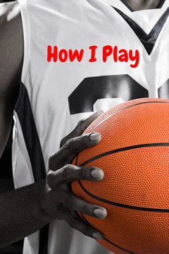 How i Play: HOOPS & DREAMS how i play basketball