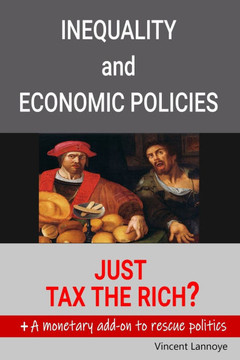 Inequality and Economic Policies: Just Tax the Rich?