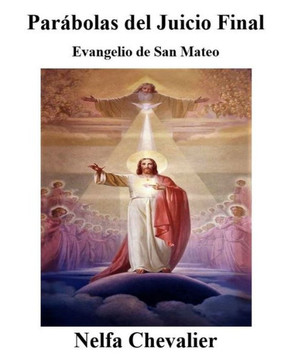 Parábolas del Juicio Final: Evangelio de San Mateo, Colección Cristiana
