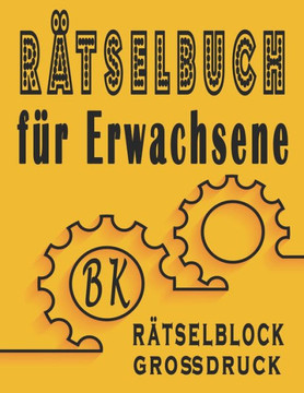 BK Rätselbuch für Erwachsene: rätselblock großdruck, Wörter suchen, Sudoku, Wörter scrabble und Lösungen zur Verbesserung Ihres Gedächtnisses