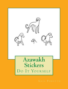 Azawakh Stickers: Do It Yourself