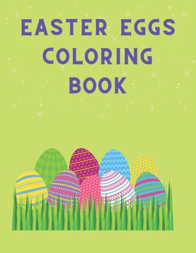 Easter Coloring Book: Fun Easter coloring book egg hunt for kids ages 4-8