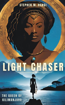 Light Chaser: A Race for Truth in a World of Shadows