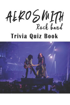 Aerosmith: Rock band Trivia Quiz Book