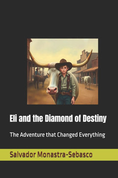 Eli and the Diamond of Destiny: The Adventure that Changed Everything