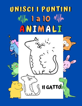 Unisci i puntini 1 a 10 Animali: Libro unisci i puntini per bambini 3 anni - Animali da colorare Ippopotamo Coniglio Tigre Maiale