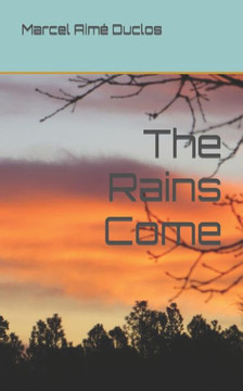 The Rains Come