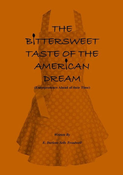 The Bittersweet Taste Of The American Dream: Entreprenuers Ahead Of Their Time