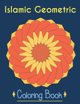 Islamic Geometric Coloring Book: Adult Coloring Book