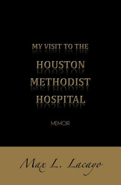 My Visit To The Houston Methodist Hospital