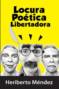 Locura Poetica Libertadora (Spanish Edition)
