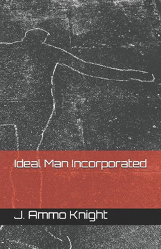 Ideal Man Incorporated