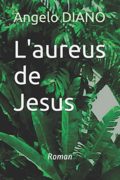 L'Aureus De Jesus (French Edition)