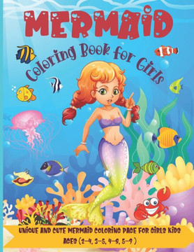 Mermaid Coloring Book for Girls: Gorgeous Coloring Book with Mermaids and Sea Creatures