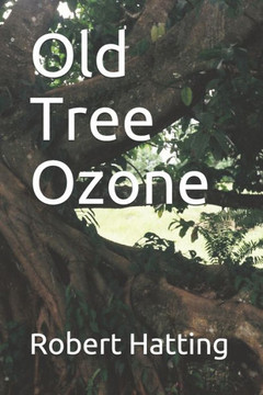 Old Tree Ozone: A Booklet Old Tree Ozone: A Booklet
