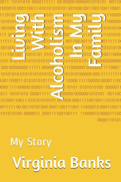 Living With Alcoholism In My Family: My Story