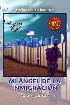 Mi Angel de la inmigración: Yo Soy Tu Paz