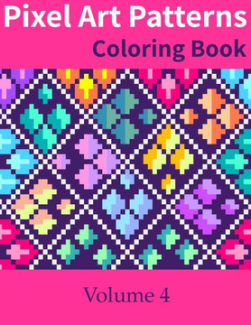 Pixel Art Patterns Coloring Book 4