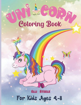 Unicorn Coloring Book for Kids Ages 4-8: A children's coloring book for kids ages 4-8, 35 adorable designs for boys and girls
