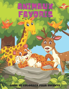ANIMAUX FAVORIS - Livre De Coloriage Pour Enfants ANIMAUX FAVORIS - Livre De Coloriage Pour Enfants