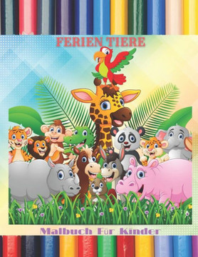 FERIEN TIERE - Malbuch Für Kinder