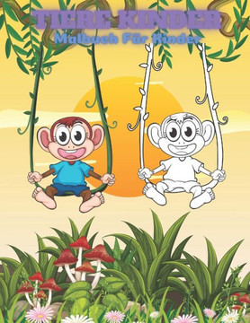 TIERE KINDER - Malbuch Für Kinder TIERE KINDER - Malbuch Für Kinder