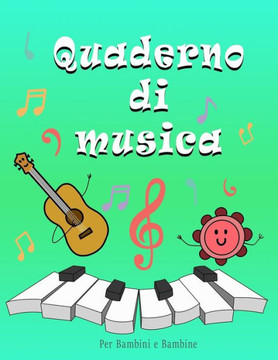 Quaderno di musica: Quaderno pentagrammato per bambini, 110 pagine, formato grande.