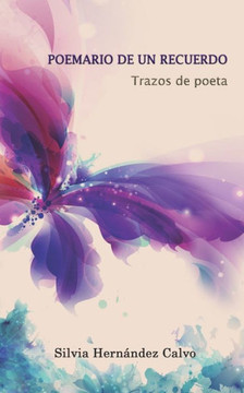 Poemario de un recuerdo: Trazos de poeta