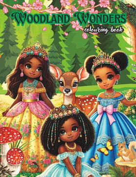 Woodland Wonders: For little Princesses