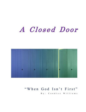 A Closed Door: When God Isn't First