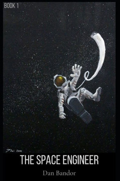 The Space Engineer: Book 1