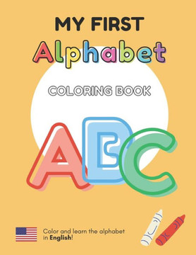 MY FIRST ALPHABET - Coloring Book