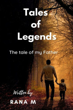 Tales of Legends: The tale of my Father