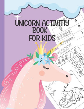Unicorn Activity book For kids: Workbooks for Kids learners - Coloring Book Paper - Shape Tracing - Connect the number - 8.5x11Inch