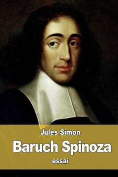 Baruch Spinoza (French Edition) Baruch Spinoza (French Edition)