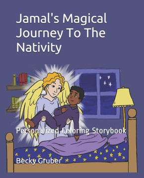 Jamal's Magical Journey To The Nativity: Personalized Coloring Storybook