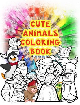 cute animals coloring book: Coloring Book For Kids Ages 3-8 / Toddler Coloring Book / Young Boys & Girls coloring book / size (8.5 x 11 inches) /