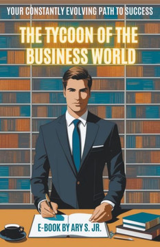 The Tycoon of the Business World The Tycoon of the Business World