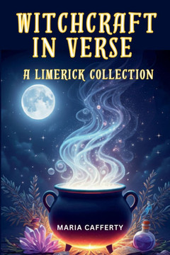 Witchcraft in Verse - A Limerick Collection