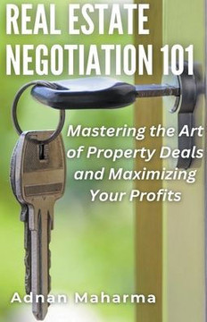 Real Estate Negotiation 101