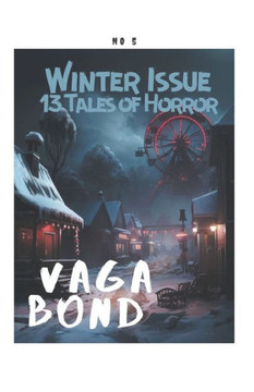 Vagabond: The Winter Issue Vagabond: The Winter Issue