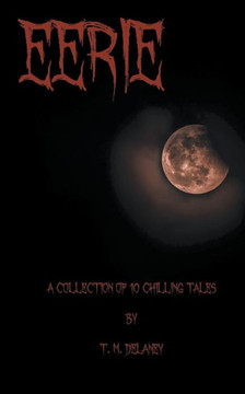 Eerie: A Collection of 10 Chilling Tales