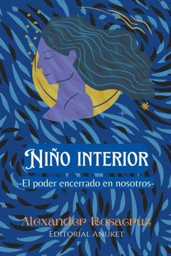 Niño Interior: El poder encerrado en nosotros