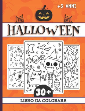 Halloween Libro da colorare: 30 Pagine da colorare - Mostri Streghe Vampiri Zucche Fantasma - Libro da colorare per bambini -  anni - FORMATO GR