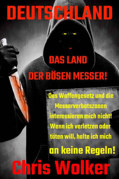Deutschland: Das Land Der Bösen Messer!