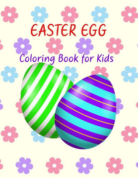 Easter egg coloring book for kids: 40 Fun Easy Beautiful Easter Eggs coloring Pages